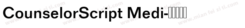 CounselorScript Medi字体转换